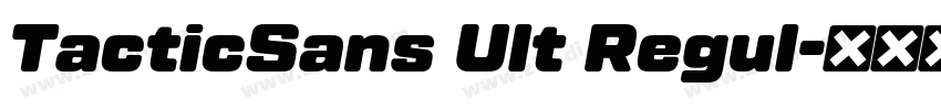 TacticSans Ult Regul字体转换